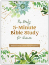 The Daily 5-Minute Bible Study for Women - 365 Focused, Encouraging Readings